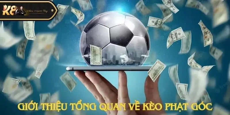 Kèo phạt góc trong cá cược thể thao K8CC là loại kèo dựa trên tổng số lần đá phạt góc