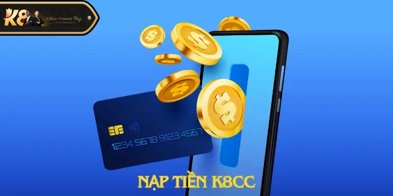 Nạp tiền K8cc