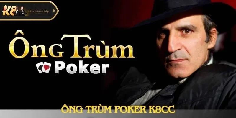 Ông trùm Poker