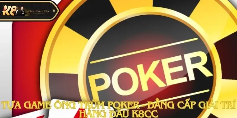 Ông trùm Poker